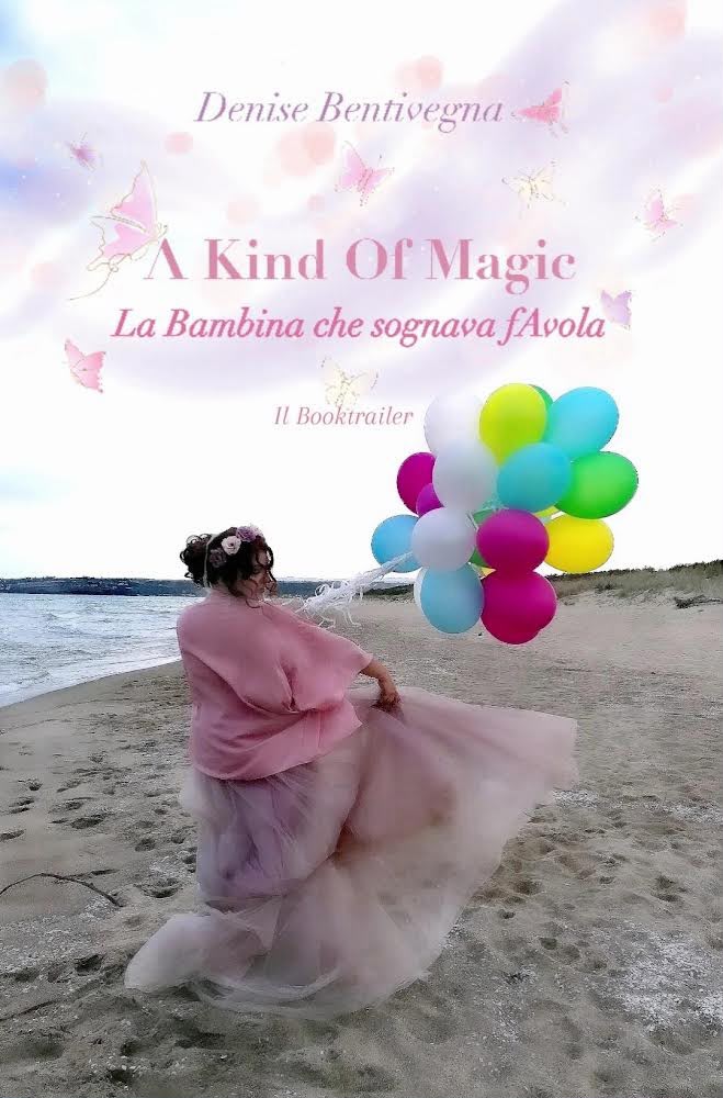 locandina di A KIND OF MAGIC. LA BAMBINA CHE SOGNAVA FAVOLA
